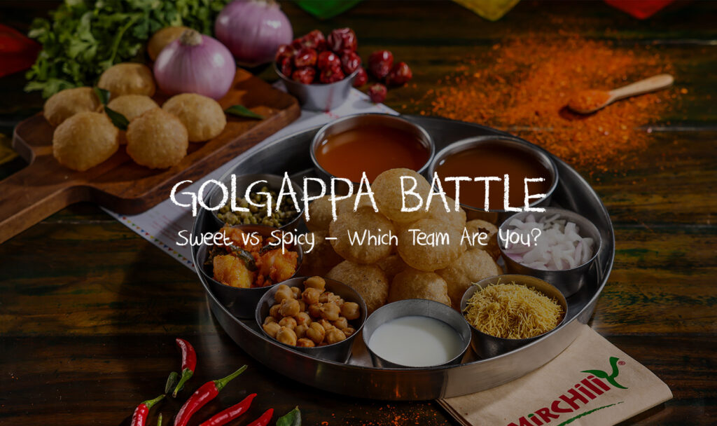 Golgappa Battle: Sweet vs Spicy – Which Team Are You?