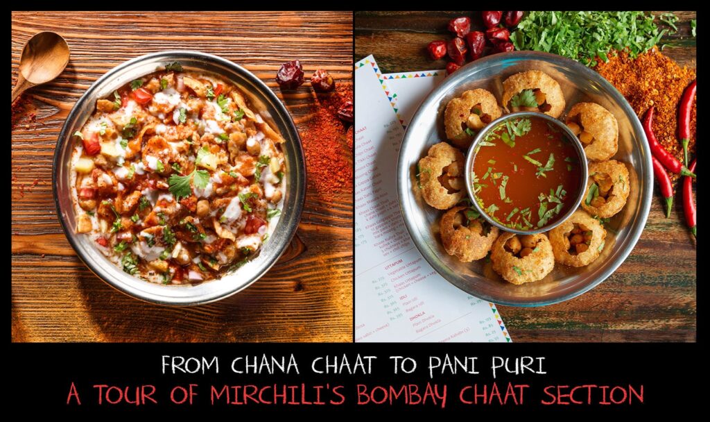 From Chana Chaat to Pani Puri: A Tour of Mirchili’s Bombay Chaat Section