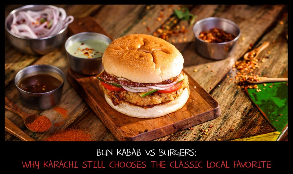 Bun kabab vs burger: Why Karachi still chooses the classic local favorite