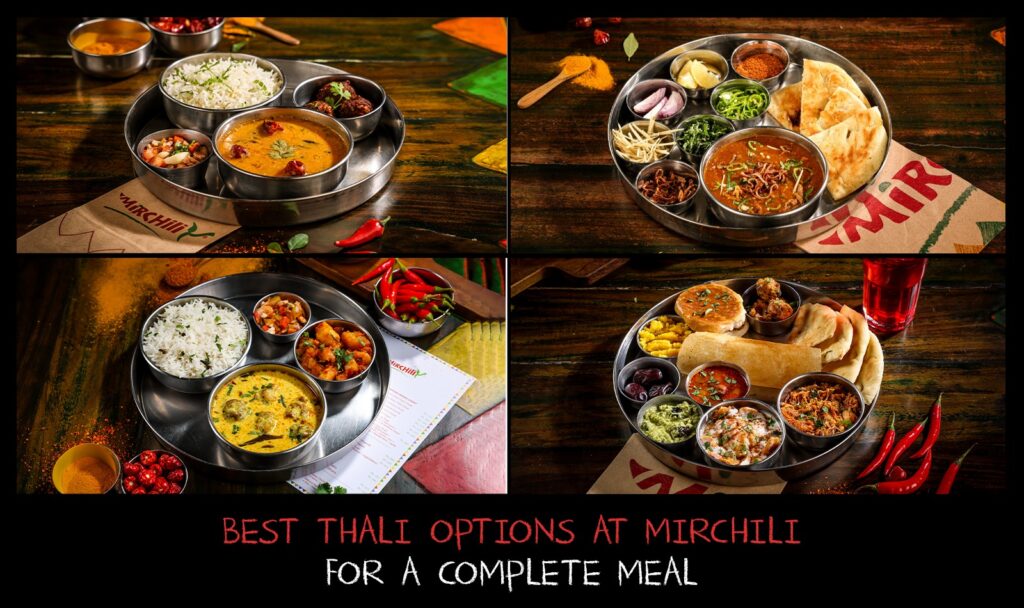 Best thali options at Mirchili for a complete meal